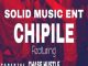 Solid Music Ent & Chase Hustle – Chippile