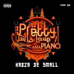 Album: Kabza De Small – Pretty Girls Love Amapiano 2