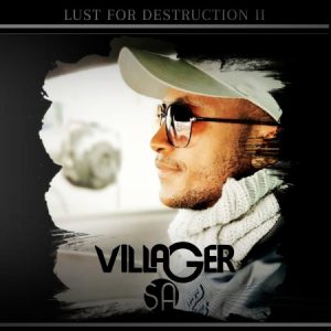 Ep: Villager SA – Lust For Destruction 2