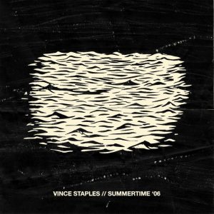 ALBUM: Vince Staples - Summertime '06