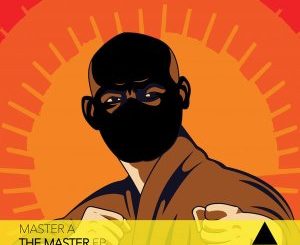 EP: Master A – The Master