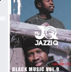Mr.JazziQ – BlackMusic Vol.9