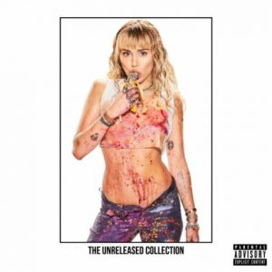 ALBUM: Miley Cyrus – THE UNRELEASED COLLECTION
