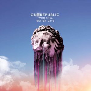 OneRepublic – Better Days – Giorni Migliori 