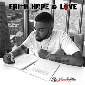 ALBUM: Navelle Hice - Faith, Hope & Love