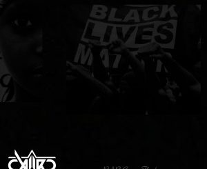 Caiiro - Black Lives Matter