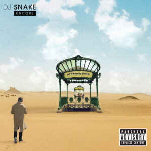 ALBUM: Encore - DJ Snake