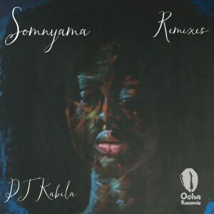 Dj Kabila – Somnyama (Da Mike Remix) Ft. WendySoni