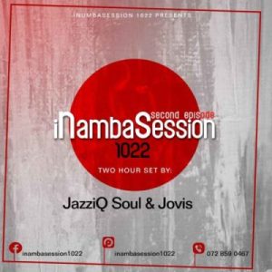 Jovis & JazziQ Soul - INambaSession 1022 Episode 2