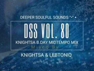 KnightSA89 – Deeper Soulful Sounds Vol. 80 Ft. LebtoniQ