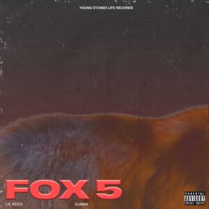 Lil Keed – Fox 5 (feat. Gunna)