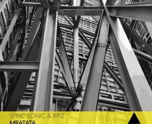 Sync Sonic & Rifz - Mratata (Afro Mix)