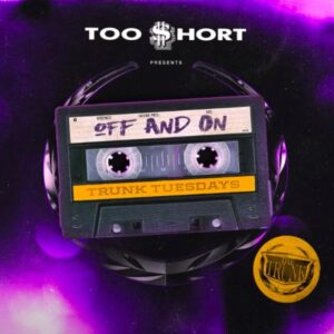 Too Short Ft. Lexy Pantera - Off And On