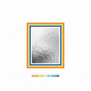 ALBUM: Jason Mraz – Look For The Good