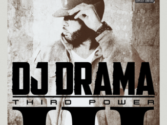 ALBUM: DJ Drama - Third Power (Deluxe Edition)