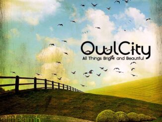 ALBUM: Owl City - All Things Bright and Beautiful (Bonus Track Version)