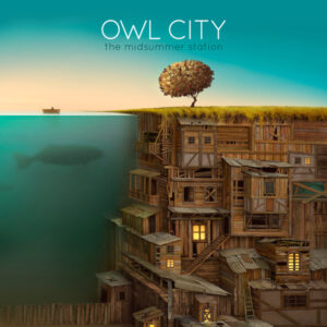 ALBUM: Owl City - The Midsummer Station