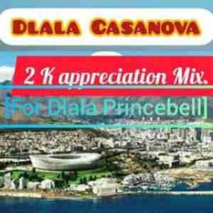DJ CASANOVA – 2K APPRECIATION MIX[FOR DLALA PRINCEBELL]