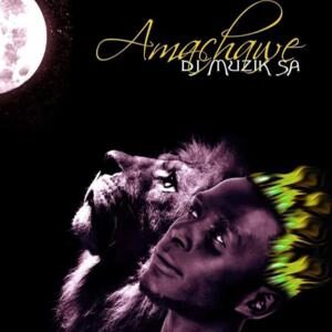 DJ Muzik SA - Amachawe (Original Mix)