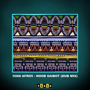 Ivan Afro5 – Noob Saibot (Dub Mix)