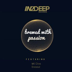Mk Clive – Brewed With Passion Ft. Enosoul