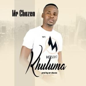 Mr Chozen - Khuluma