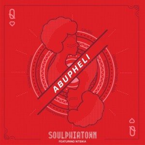 Soulphiatown - Abupheli Ft. Ntsika