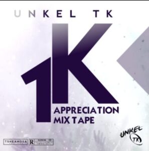 Unkel TK – 1K Appreciation Mix