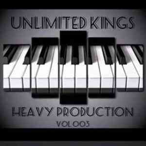 Unlimited Kings – Heavy Production Vol. 003 Mix