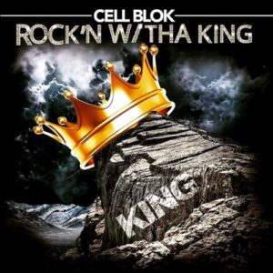 ALBUM: Cell Blok - Rock'n W/tha King