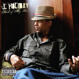 ALBUM: J. Holiday - Back of My Lac' (Bonus Tack Version)
