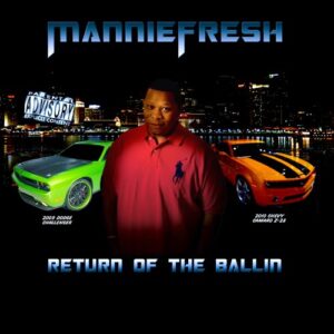 ALBUM: Mannie Fresh - Return of the Ballin