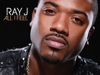 ALBUM: Ray J - All I Feel (Bonus Track Version)
