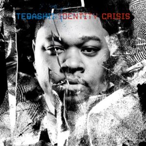 ALBUM: Tedashii - Identity Crisis