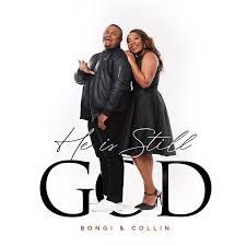 Bongi & Collin - He Is Still God