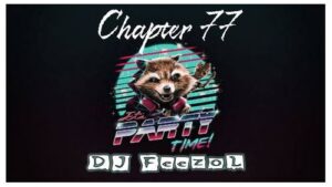 DJ FeezoL – Chapter 77 (Party Time)
