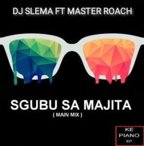 DJ Slema – Sgubu Sa Majita Feat Master Roach (Original)
