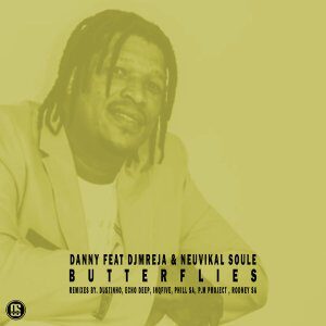 Danny – Butterflies Ft. DJMreja & Neuvikal Soule (Remixes)