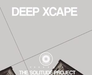 Deep Xcape – The Solitude Project