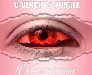 G-Venchy - Kuzolunga Ft. Yon3lx