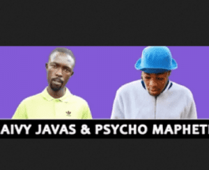 Jaivy Javas – Dankie Ramaphosa Ft. Psycho Maphete(Original)