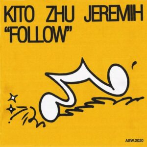 Kito, ZHU & Jeremih – Follow
