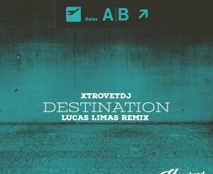 XtrovetDJ – Destination (XtrovetDJ In Motion Mix)