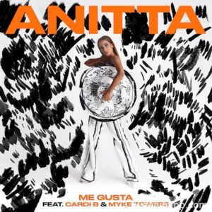 Anitta – Me Gusta (Feat. Cardi B & Myke Towers)