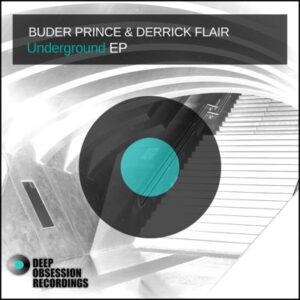 Buder Prince - Underground (Original Mix) Ft. Derrick Flair