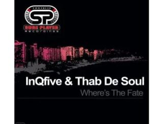 InQfive - Where’s The Fate (Original Mix) Ft. Thab De Soul