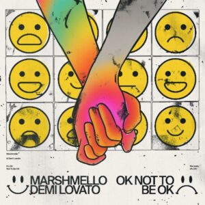 Marshmello & Demi Lovato – OK Not To Be OK