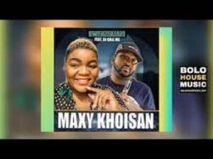 Maxy Khoisan - Kwenzenjani Feat. DJ Call Me