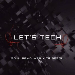 Soul Revolver - Project 1 (Tech Feel) Ft. TribeSoul 