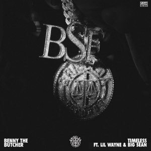Benny the Butcher – Timeless (feat. Lil Wayne & Big Sean)